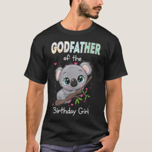 Koala Bear Birthday Godfather Of The Birthday Girl T-Shirt