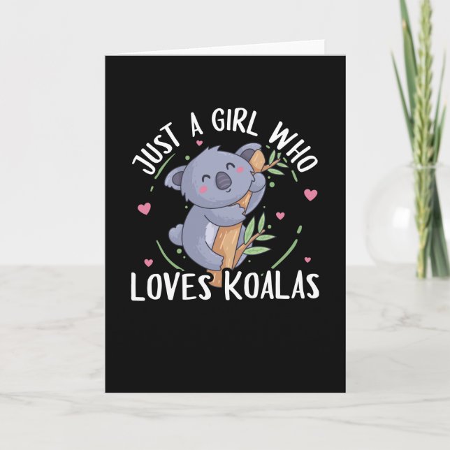 Koala Bear Just A Girl Who Loves Koalas Card (Front)