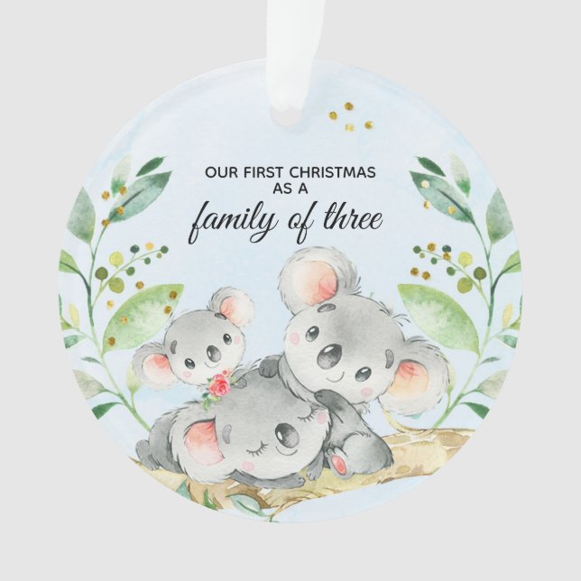 Koala Bear Our First Christmas As Family of Three Ornament (Front)
