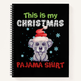 Koala Bear This Is My Christmas Pajama Shirt Notebook