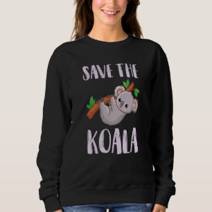 Koala Climber Koalas Animal from Australia Cute Ko Sweatshirt