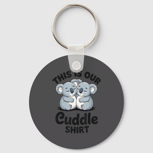 Koala Couple Matching This Is Our Cuddle  Key Ring (Front)