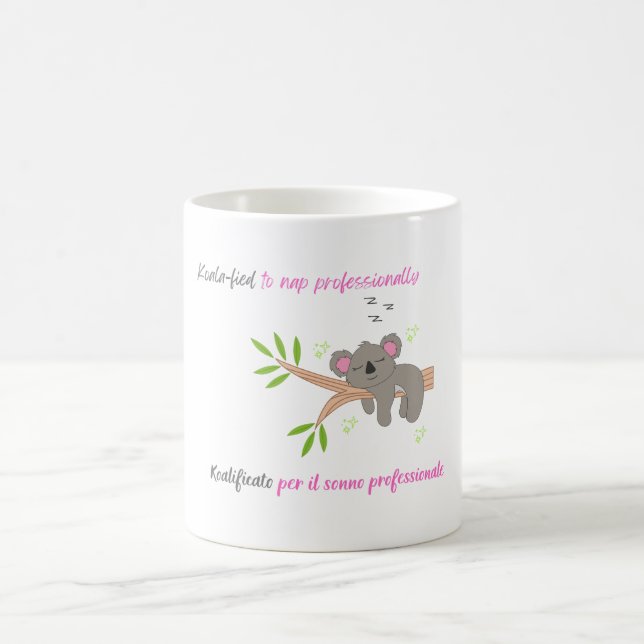Koala-fied Nap Expert–Bilingual Cute Sleepy Koala Coffee Mug (Center)