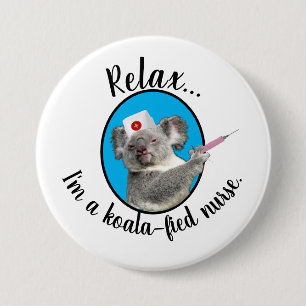 Koala-fied Nurse 7.5 Cm Round Badge