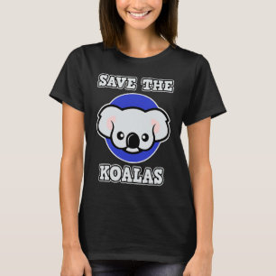 Koala for Men and Women  Save the Koalas T-Shirt