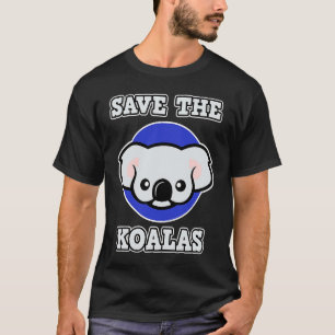 Koala for Men and Women  Save the Koalas T-Shirt