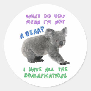 Koala, funny animal joke, animal pun classic round sticker
