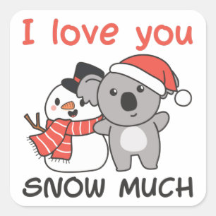 Koala I Love You Snow Much Snowman Pun Square Stic Square Sticker