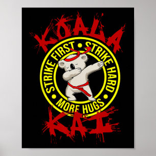 Koala Kai Funny Karate Ninja Dojo Koala Hug More A Poster