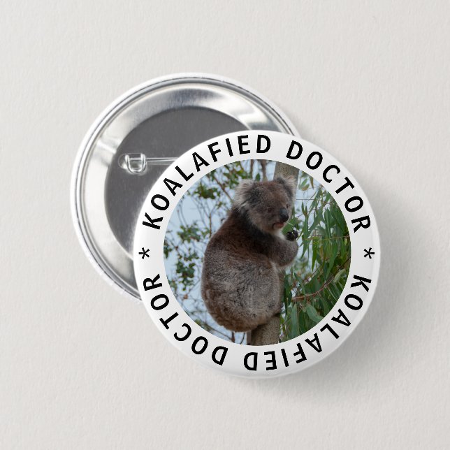 Koala Koalafied Qualified Doctor Cute Funny Button (Front & Back)
