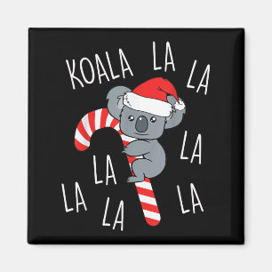 Koala La La La - Aussie Xmas Pun Funny Australian  Magnet