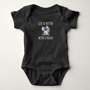 Koala - Life Is Better With A Koala Baby Bodysuit