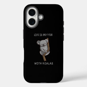 Koala - Life Is Better With Koalas iPhone 16 Case