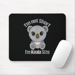 Koala Lover Women Funny Short People Koala Mouse Pad