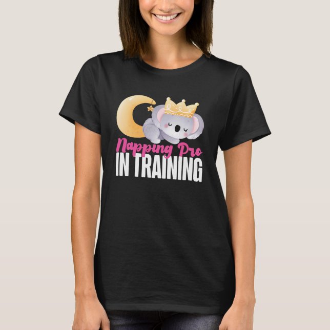 Koala Napping Pro In Training T-Shirt (Front)