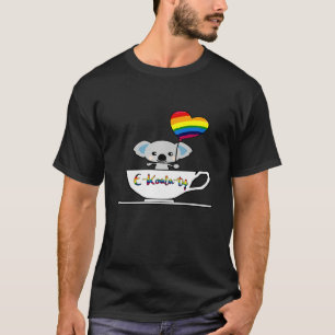 Koala Tea Cup Funny Lgbt E-Koala-Ty Love Tea And K T-Shirt