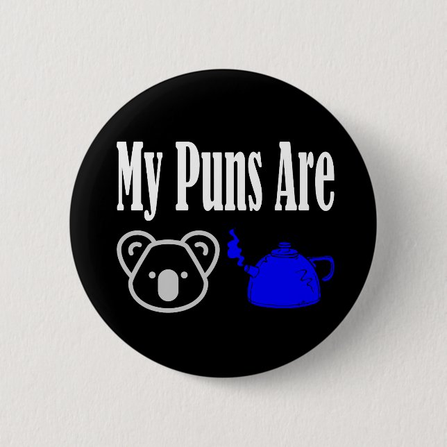 Koala Tea Puns Funny 6 Cm Round Badge (Front)