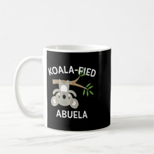 Koalafied Abuela Funny Cute Spanish Grandmother Coffee Mug