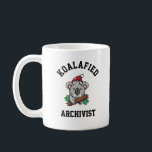 Koalafied Archivist  Coffee Mug<br><div class="desc">" Koalafied Archivist " is a perfect gift idea for mum,  dad,  father,  mother,  coworker</div>