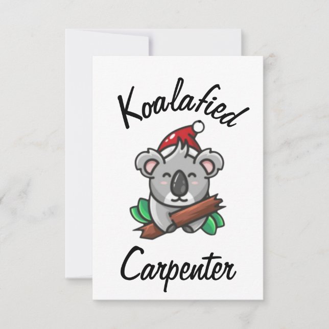 Koalafied Carpenter Card (Front)