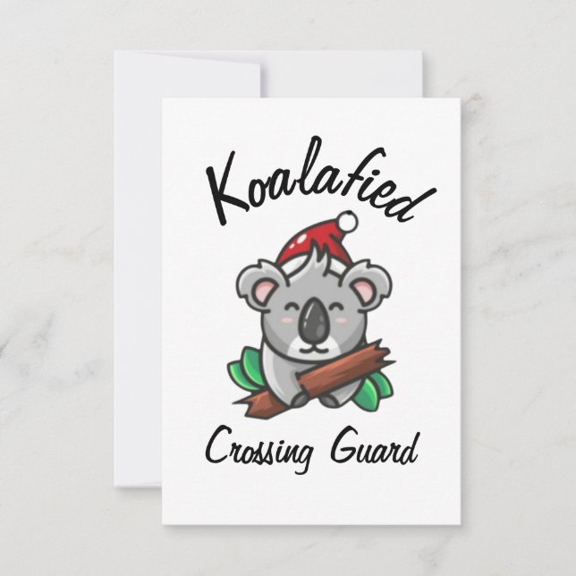 Koalafied Crossing Guard Card (Front)