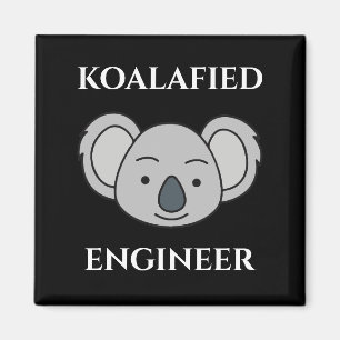 Koalafied Engineer Cute Koala Funny Job Pun Magnet