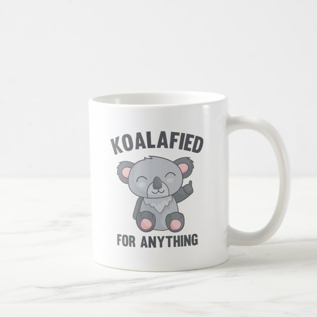 Koalafied For Anything Coffee Mug (Right)