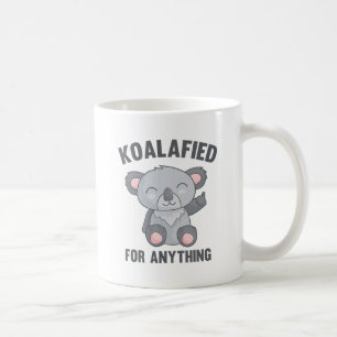 Koalafied For Anything Coffee Mug