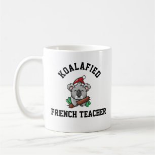 Koalafied French Teacher  Coffee Mug