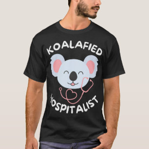 Koalafied Hospitalist Cute Koala Funny Doctor Pedi T-Shirt