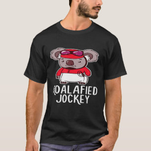 Koalafied Jockey Koala Bear Animal Lover Horse Rac T-Shirt
