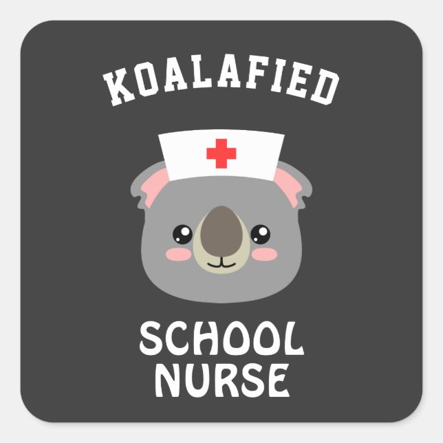 Koalafied School Nurse Square Sticker (Front)