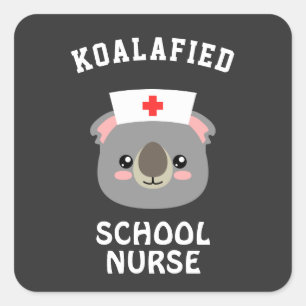 Koalafied School Nurse Square Sticker