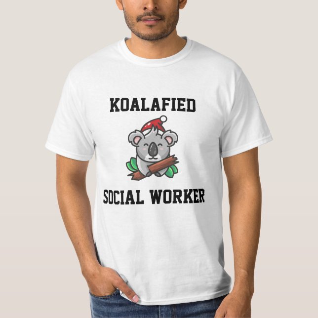 Koalafied Social Worker T-Shirt (Front)