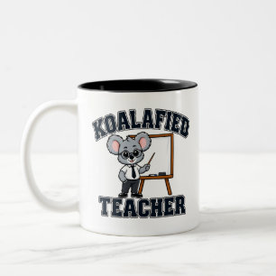 Koalafied Teacher Funny Educator Assistant Quote  Two-Tone Coffee Mug