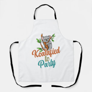 Koalafied to Party Qualified Pun Cute and Funny Ko Apron