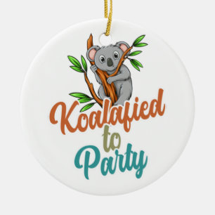 Koalafied to Party Qualified Pun Cute and Funny Ko Ceramic Ornament