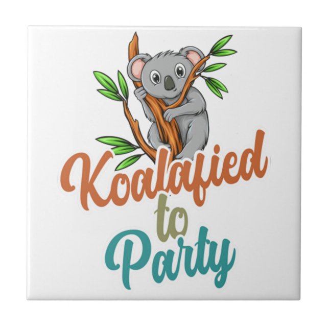 Koalafied to Party Qualified Pun Cute and Funny Ko Ceramic Tile (Front)