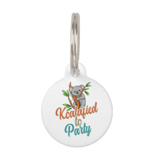 Koalafied to Party Qualified Pun Cute and Funny Ko Pet Tag