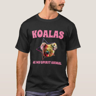 Koalas Are My Spirit Animal T-Shirt
