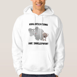 Koalifications Are Irrelephant Hoodie