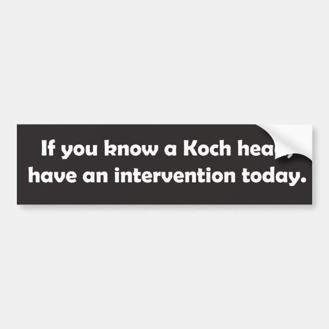 Koch Heads Suck Bumper Sticker (Front)