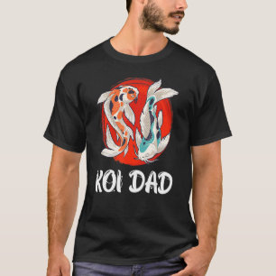 Koi Dad Koi Pond Fish Pond T-Shirt