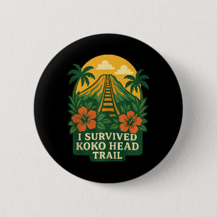 Koko Head Trail Hawaii Oahu Hawaiian Hike Hiking A 6 Cm Round Badge