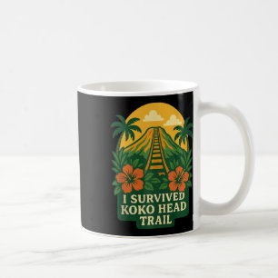 Koko Head Trail Hawaii Oahu Hawaiian Hike Hiking A Coffee Mug