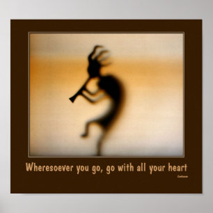 Kokopelli Attitude Confucius Quote Inspirational Poster