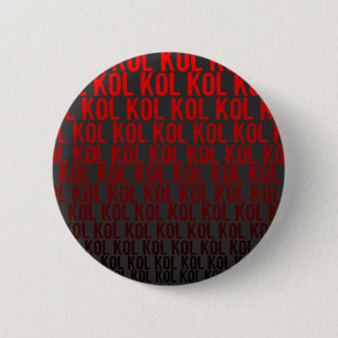 KOL, KOL, KOL, KOL, KOL, KOL, KOL, KOL, KOL, KOL 6 CM ROUND BADGE