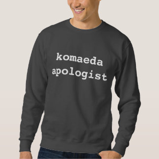 komaeda apologist sweatshirt