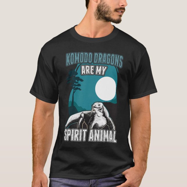 Komodo Dragon are my spirit animals Komodowaran T-Shirt (Front)
