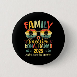 Kona Hawaii Beach Family Summer Vacation 2025  6 Cm Round Badge